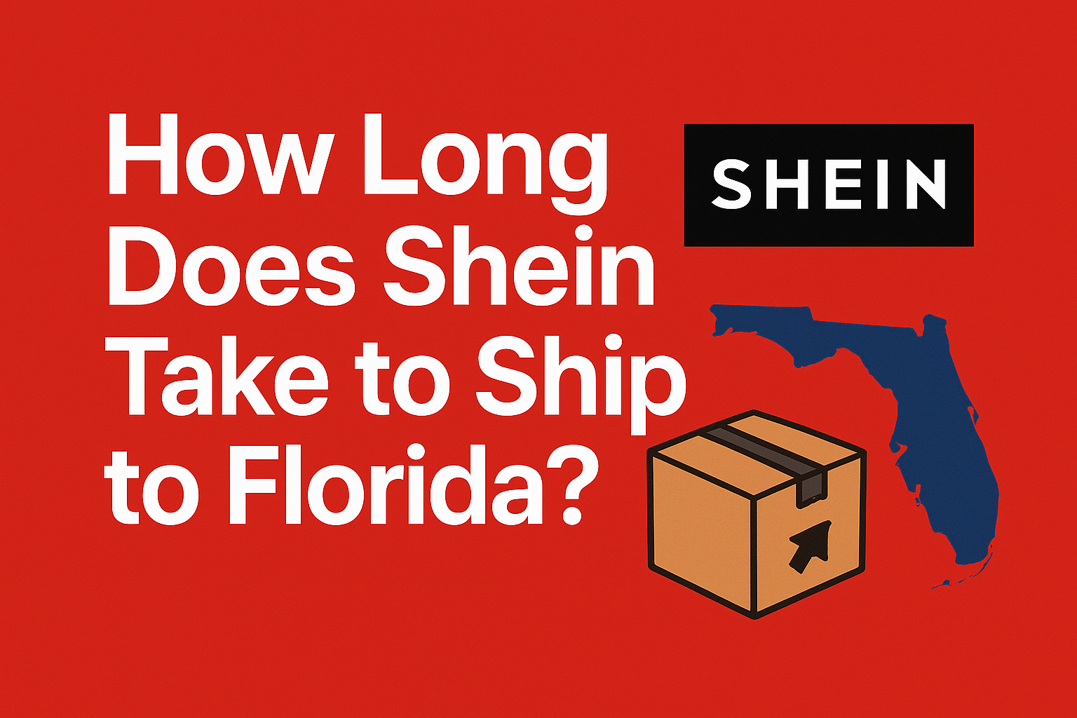 How Long Does Shein Take to Ship to Florida? 